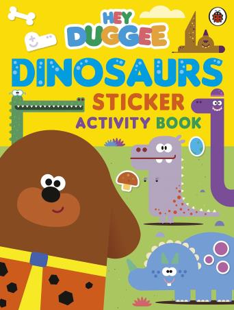 Book cover number 1 for Hey Duggee Dinosaurs: Sticker Activity Book written by Hey Duggee published by Ladybird