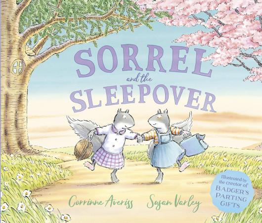 Book cover number 1 for Sorrel And The Sleepover written by Corrinne Averiss published by Andersen Press