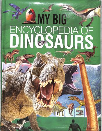 Book cover number 1 for My Big Encyclopedia Of Dinosaurs written by NA published by Paperweight