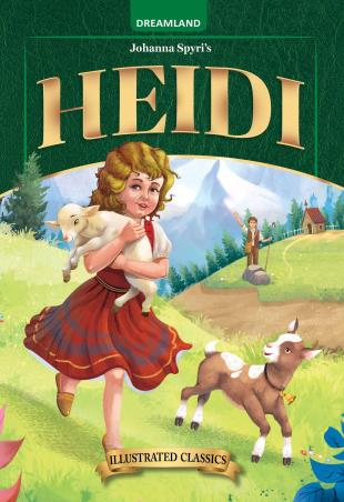 Book cover number 1 for Heidi  (Illustrated Classics) written by Johanna Spyri published by Dreamland Publications