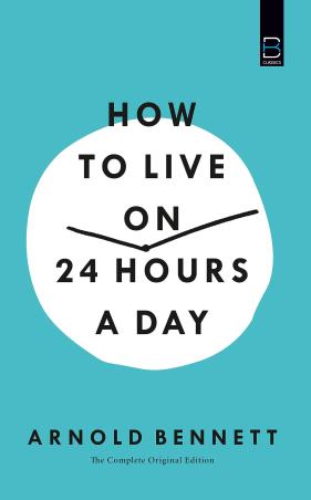 Book cover number 1 for How To Live On 24 Hours A Day written by Arnold Bennett published by B. K. Publications Pvt. Ltd.