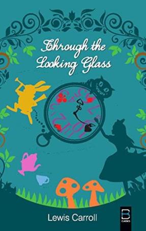 Book cover number 1 for Through The Looking-Glass written by Lewis Carroll published by B. K. Publications Pvt. Ltd.