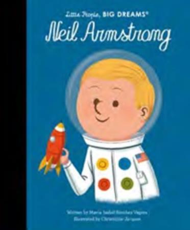 Book cover number 1 for Neil Armstrong written by Maria Isabel Sanchez Vegara published by Bloomsbury Publishing