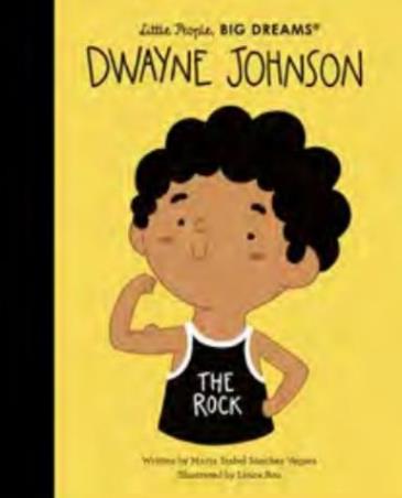 Book cover number 1 for Dwayne Johnson : Little People Big Dreams written by Maria Isabel Sanchez Vegara published by Bloomsbury Publishing