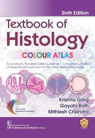Book cover number 1 for Textbook Of Histology written by Krishna Garg, Gayatri Rath, Mithlesh Chandra published by CBS Publishers & Distributors Pvt. Ltd.