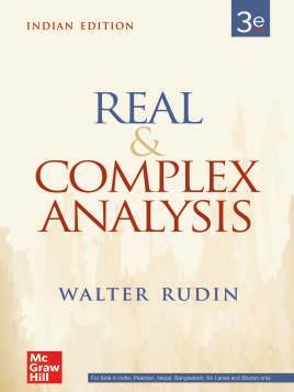 Book cover number 1 for Real & Complex Analysis written by Walter Rudin published by McGraw Hill Education Private Limited