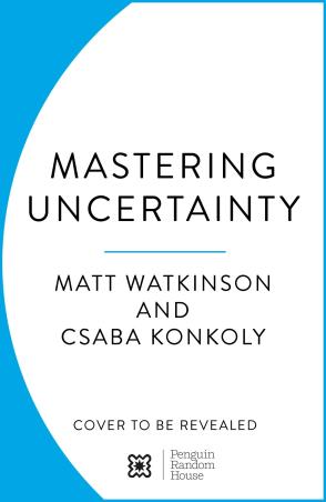 Book cover number 1 for Mastering Uncertainty written by Csaba Konkoly, Matt Watkinson published by Cornerstone