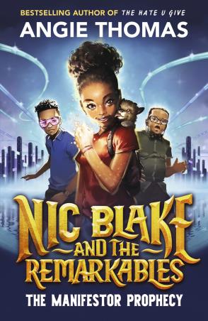 Book cover number 1 for Nic Blake And The Remarkables : The Manifest Prophecy written by Angie Thomas published by Walker Books