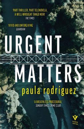 Book cover number 1 for Urgent Matters written by Sarah Moses, Paula Rodríguez published by Pushkin Press