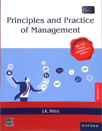 Book cover number 1 for Principles And Practice Of Management NEP (CCF) B. Com Syllabus Semester 1 written by J. K. Mitra published by Oxford University Press