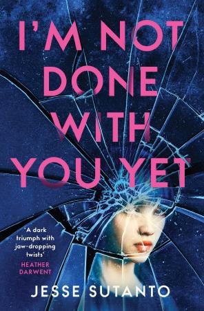 Book cover number 1 for I’m Not Done With You Yet written by Jesse Sutanto published by Harper Collins Publishers