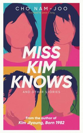 Book cover number 1 for Miss Kim Knows And Other Stories written by Cho Nam-Joo published by Simon & Schuster