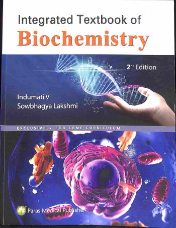 Book cover number 1 for Integrated Textbook Of Biochemistry written by Indumati V, Sowbhagya Lakshmi published by Paras Medical Publisher