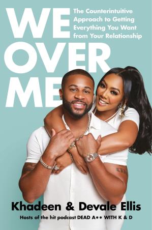 Book cover number 1 for We Over Me : The Counterintuitive Approach To Getting Everything You Want From Your Relationship written by Devale Ellis, Khadeen Ellis published by Rodale Books