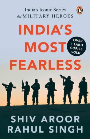 Book cover number 1 for India's Most Fearless : India's Iconic Series On Military Heroes (Box Set) written by Shiv Aroor, Rahul Singh published by Ebury Press