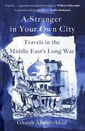 Book cover number 1 for A Stranger In Your Own City : Travels In The Middle East’s Long War written by Ghaith Abdul-Ahad published by Pushkin Children's Books