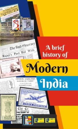 Book cover number 1 for A Brief History Of Modern India (2023) written by NA published by Spectrum Books Pvt. Ltd