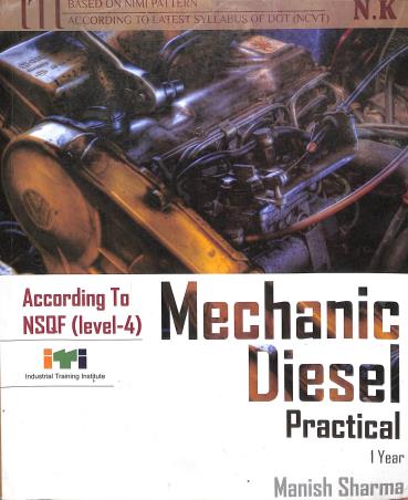 Book cover number 1 for Mechanic Diesel Practical : According To NSQF 1 Year (Level-4) written by Manish Sharma published by Neelkanth Publishers (P) Limited