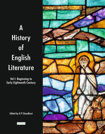 Book cover number 1 for A History Of English Literature Vol. 1 :Beginning To Early Eighteenth Century written by B. P. Chaudhuri published by Optimus Publications