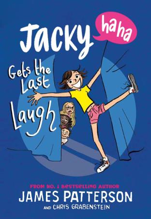 Book cover number 1 for Jacky Ha-Ha Gets the Last Laugh written by James Patterson published by Arrow Books