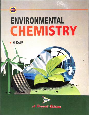 Book cover number 1 for Environmental Chemistry written by H. Kaur published by Pragati Prakashan