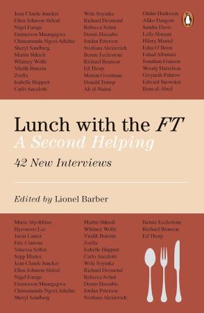 Book cover number 1 for Lunch with The FT: A Second Helping written by Lionel Barber published by Penguin Random House