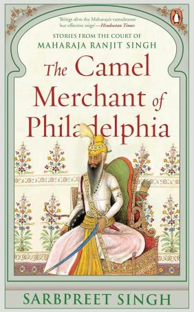 Book cover number 1 for The Camel Merchant Of Philadelphia written by Sarbpreet Singh published by Penguin Random House