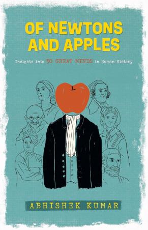 Book cover number 1 for Of Newtons And Apples written by Abhishek Kumar published by Occam