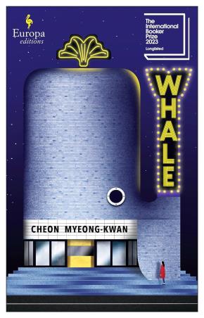 Book cover number 1 for Whale written by Cheon Myeong-kwan published by Europa Editions