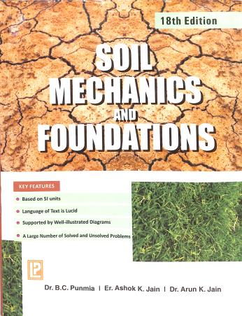 Book cover number 1 for Soil Mechanics And Foundations (18th Edition) written by B. C. Punmia, Ashok K. Jain, Arun K. Jain published by Laxmi Publications (P) Ltd.