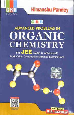 Book cover number 1 for GRB Advance Problems In organic Chemistry For JEE (Main & Advanced) with Solution Book written by Himanshu Pandey published by G. R. Bathla & Sons