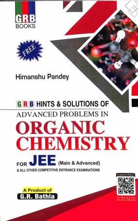 Book cover number 2 for GRB Advance Problems In organic Chemistry For JEE (Main & Advanced) with Solution Book written by Himanshu Pandey published by G. R. Bathla & Sons