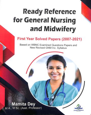 Book cover number 1 for Ready Reference For General Nursing And Midwifery 1st year Solved Papers (2007-2021) written by Mamita Dey published by Ananda Publishers