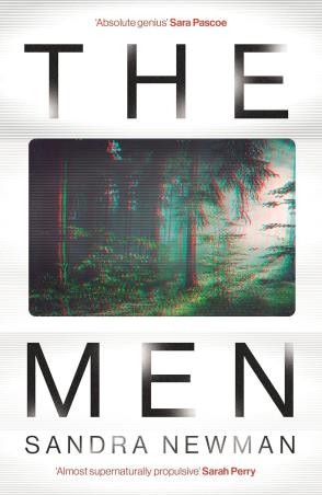 Book cover number 1 for The Men written by Sandra Newman published by Granta Books