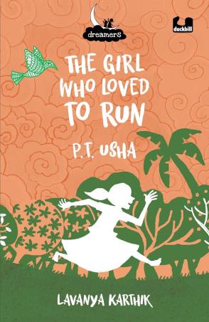 Book cover number 1 for The Girl Who Loved To Run written by Lavanya Karthik published by Duckbill