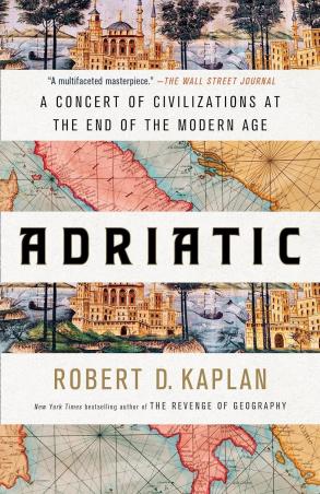 Book cover number 1 for Adriatic : A Concert Of Civilizations At The End Of The Modern Age written by Robert D. Kaplan published by Random House