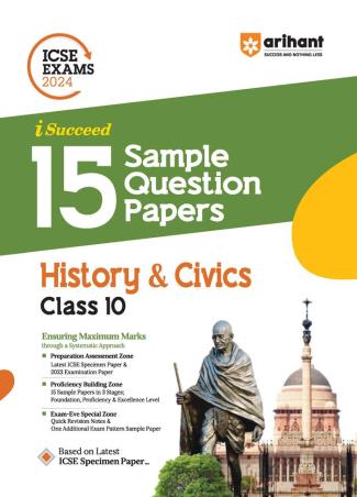 Book cover number 1 for I-Succeed 15 Sample Question Papers History & Civics Class 10 (ICSE Exams 2024) written by Akanksha Bhalla, Adhishree Neurgaonkar published by Arihant Prakashan