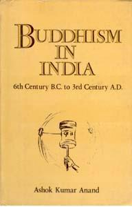 Book cover number 1 for Buddhism In India written by Ashok Kumar Anand published by Gyan Books Pvt. Ltd.