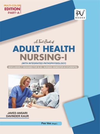 Book cover number 1 for A Text Book Of Adult Health Nursing 1 Part A & B (B. Sc. Nursing Semester 3 Students) written by Javed Ansari, Devinder Kaur published by S. Vikas And Company (Medical Publishers)