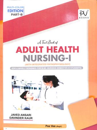 Book cover number 2 for A Text Book Of Adult Health Nursing 1 Part A & B (B. Sc. Nursing Semester 3 Students) written by Javed Ansari, Devinder Kaur published by S. Vikas And Company (Medical Publishers)