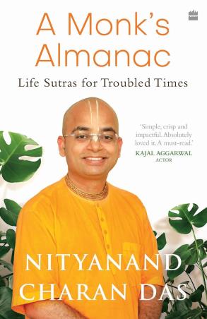 Book cover number 1 for A Monk's Almanac written by Nityanand Charan Das published by Harper Collins Publishers