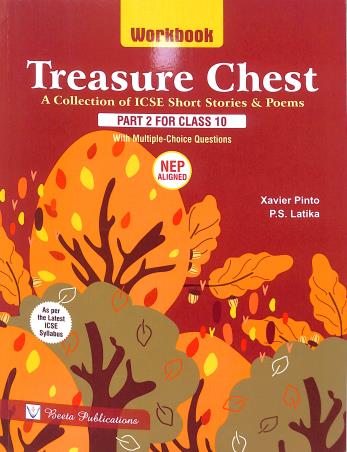 Book cover number 1 for Treasure Chest Workbook Part 2 Class 10 (ICSE 2025 Syllabus) NEP written by Xavier Pinto, P. S. Latika published by Beeta Publications