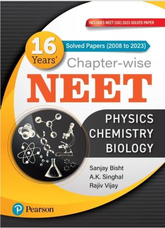 Book cover number 1 for NEET 16 Years' Chapter Wise Solved Papers (2008-2023) : Physics, Chemistry, Biology written by A. K. Singhal, Sanjay Bisht, Rajiv Vijay published by Pearson Education