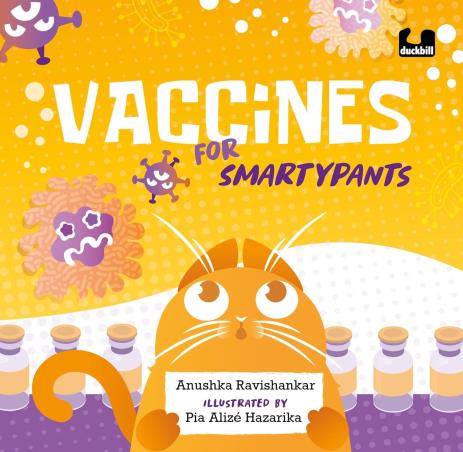 Book cover number 1 for Vaccines For Smartpants written by Anushka Ravishankar published by Duckbill