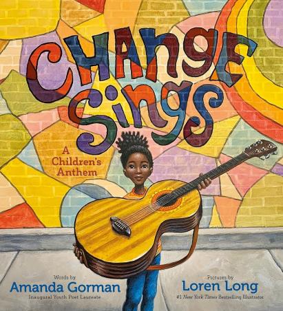 Book cover number 1 for Change Sings : A Children's Anthem written by Amanda Gorman, Loren Long published by Puffin