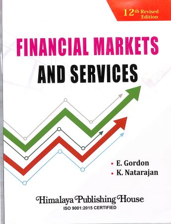 Book cover number 1 for Financial Markets And Services written by E. Gordon, K. Natarajan published by Himalaya Publishing House