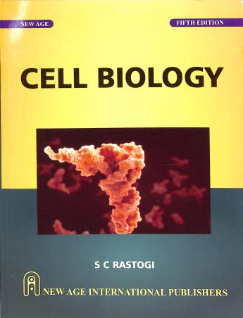 Book cover number 1 for Cell Biology written by S. C. Rastogi published by New Age International (P) Limited, Publishers