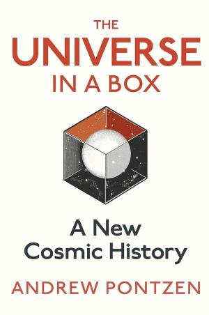 Book cover number 1 for The Universe In A Box: A New Cosmic History written by Andrew Pontzen published by Jonathan Cape