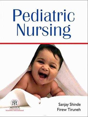 Book cover number 1 for Pediatric Nursing written by Sanjay Shinde published by Medtech