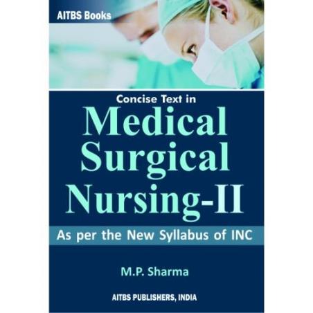 Book cover number 1 for Concise Text In Medical Surgical Nursing-2 written by M. P. Sharma published by AITBS Publishers